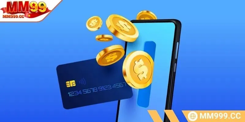 Hướng dẫn nạp tiền MM99 cực dễ