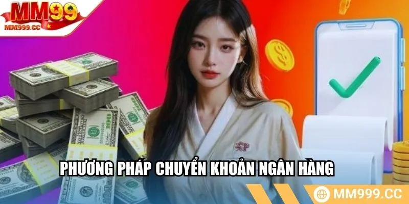 Phương pháp chuyển khoản ngân hàng