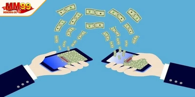 MM99 thanh toán tiền cược rõ ràng, minh bạch